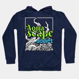 Aquascape Addict T-Shirt Hoodie